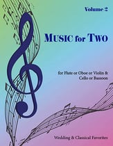 Music for Two #2 Wedding & Classical Favorites Flute/Oboe/Violin and Cello/Bassoon cover